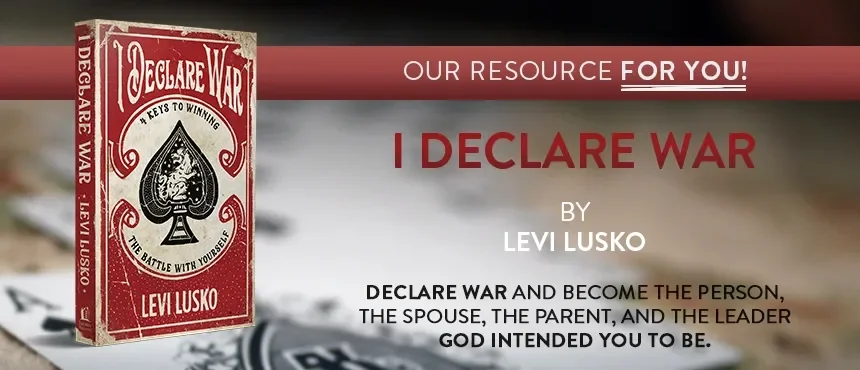 I Declare War by Levi Lusko