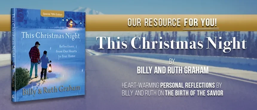 This Christmas Night: Reflections From Our Hearts to Your Home by Billy and Ruth Graham