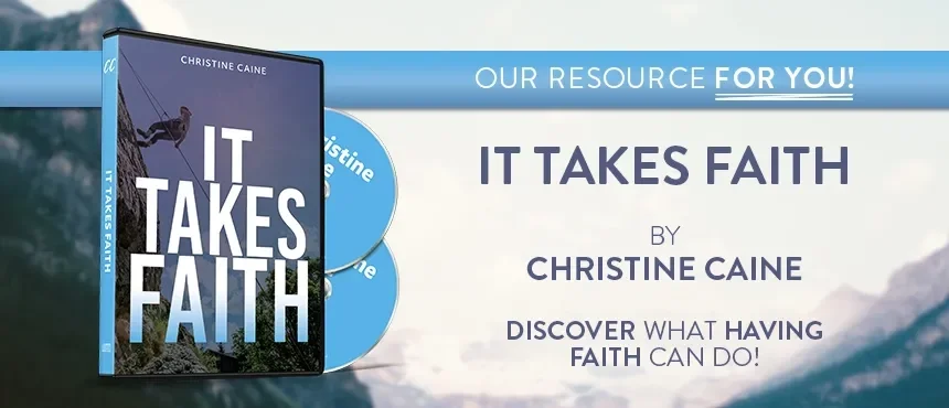 It Takes Faith by Christine Caine