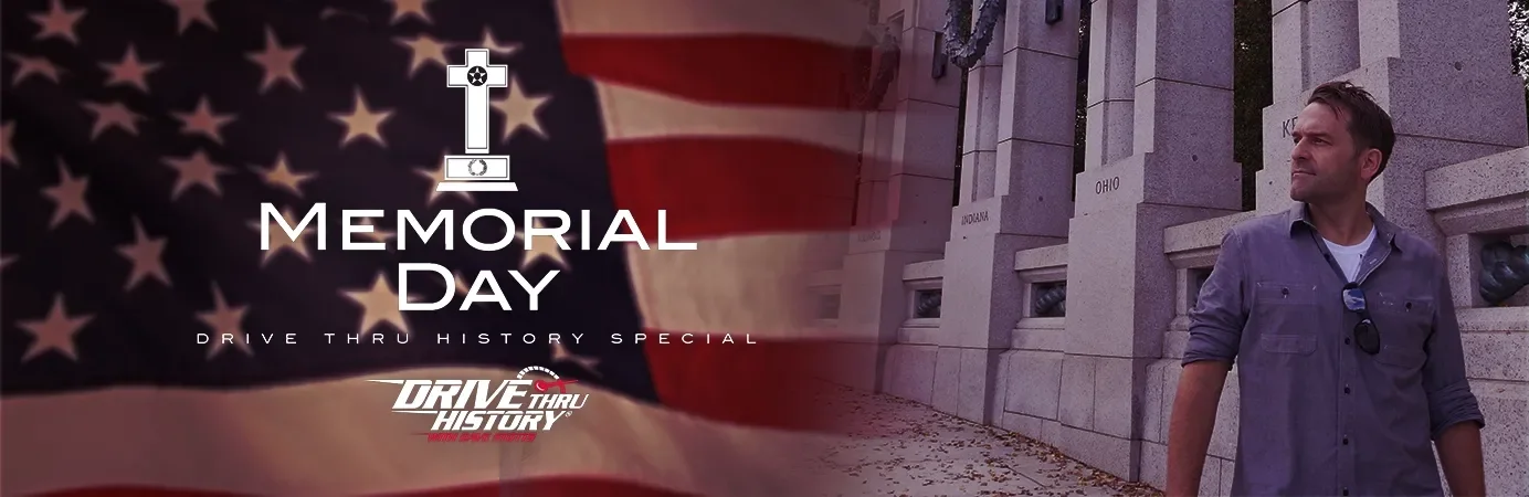 Drive Thru History Holiday Special: Memorial Day